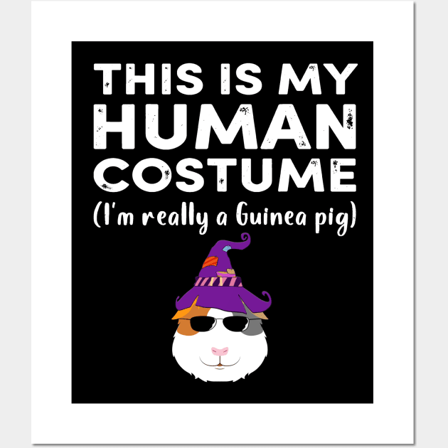 This My Human Costume I’m Really Guinea Pig Halloween (23) Wall Art by Uris